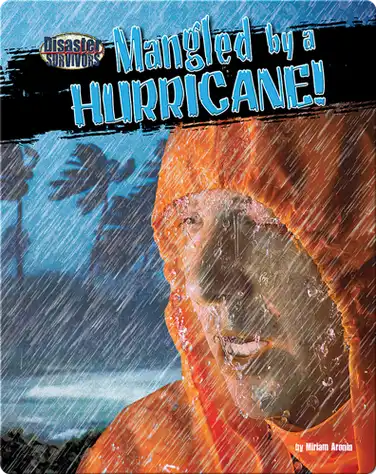 Mangled by a Hurricane! book