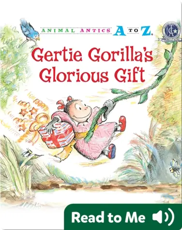 Gertie Gorilla's Glorious Gift book