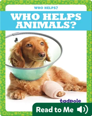 Who Helps Animals? book