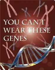 You Can’t Wear These Genes