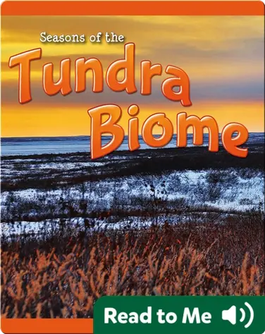 Seasons Of The Tundra Biome book