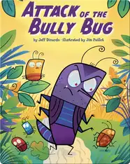 Attack of the Bully Bug