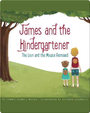 James and the Kindergartener: The Lion and the Mouse Remixed book