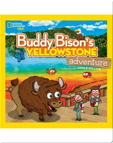 Buddy Bison's Yellowstone Adventure book