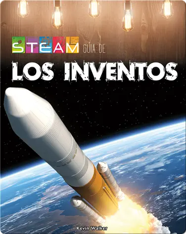 STEAM  guía los inventos (STEAM guides in Inventions) book