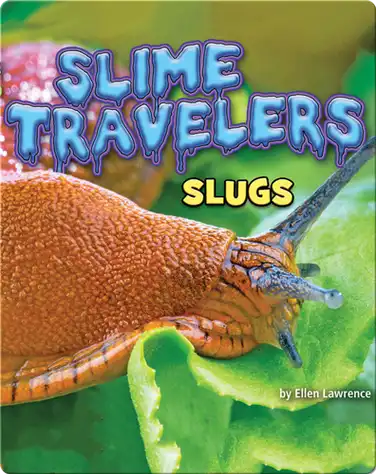 Slime Travelers: Slugs book