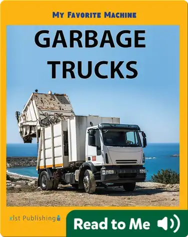 My Favorite Machine: Garbage Trucks book