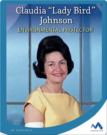 Claudia 'Lady Bird' Johnson: Environmental Protector book