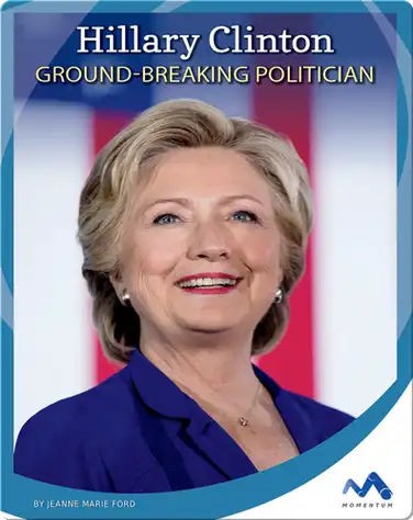 Hillary Clinton: Ground-Breaking Politician book