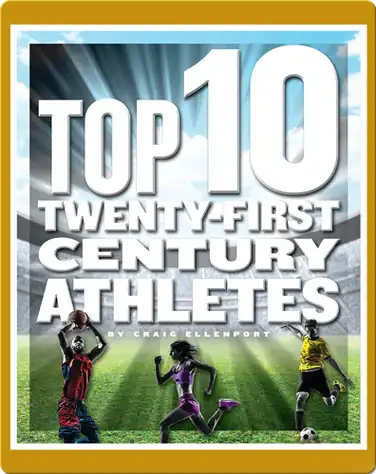 Top 10 Twenty-First Century Athletes book