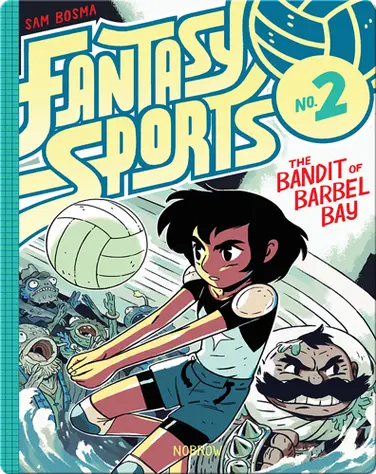 Fantasy Sports 2: The Bandit of Barbel Bay book