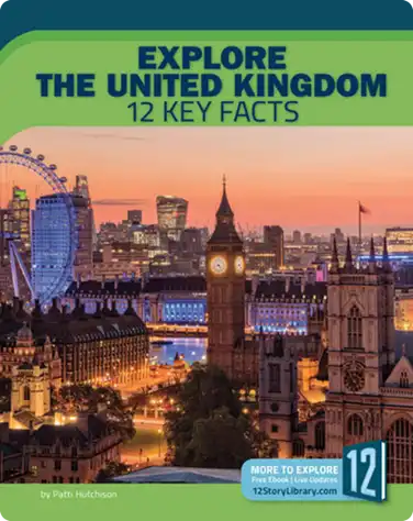 Explore the United Kingdom: 12 Key Facts book
