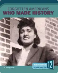 Forgotten Americans Who Made History