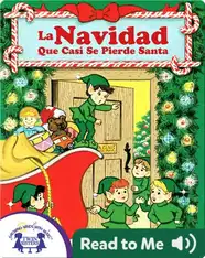 La Navidad Que Casí Se Pierde Santa