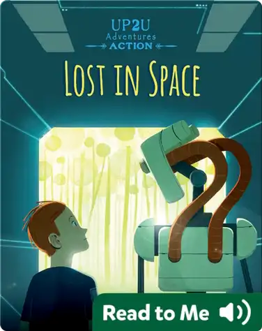 Lost in Space: An Up2U Action Adventure book