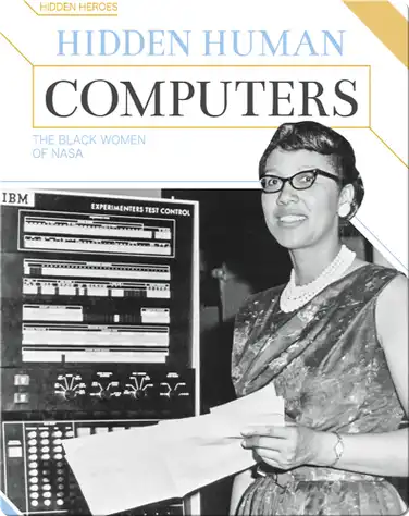 Hidden Human Computers: The Black Women of NASA book