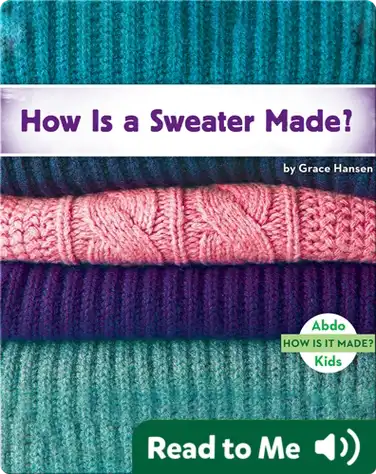 How Is a Sweater Made? book