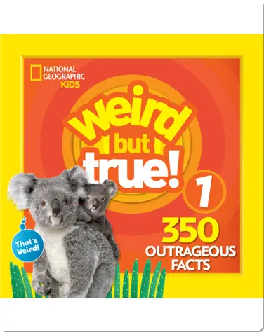 Weird But True 1: Expanded Edition book