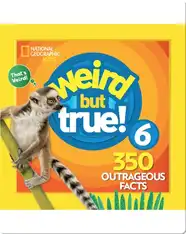 Weird But True 6: Expanded Edition