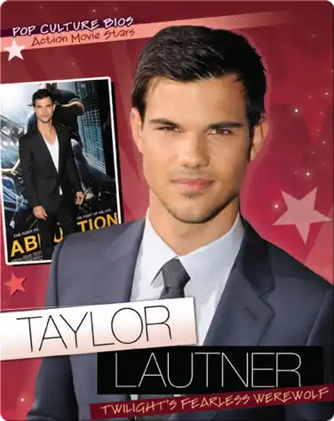 Taylor Lautner: Twilight's Fearless Werewolf book