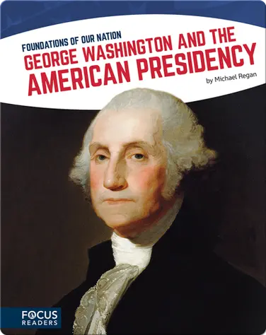 George Washington and the American Presidency book