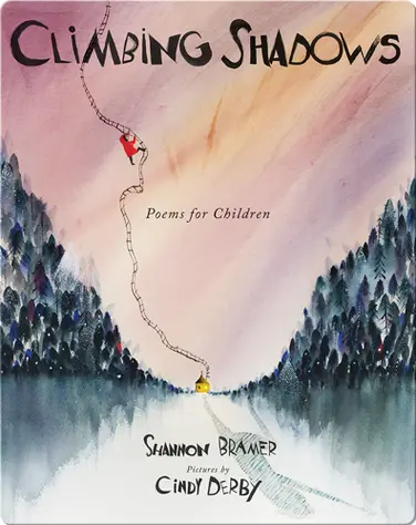 Climbing Shadows: Poems for Children book