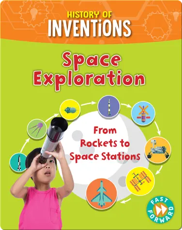 Space Exploration: From Rockets to Space Stations book