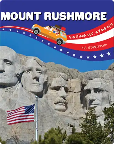 Visiting U.S. Symbols: Mount Rushmore book