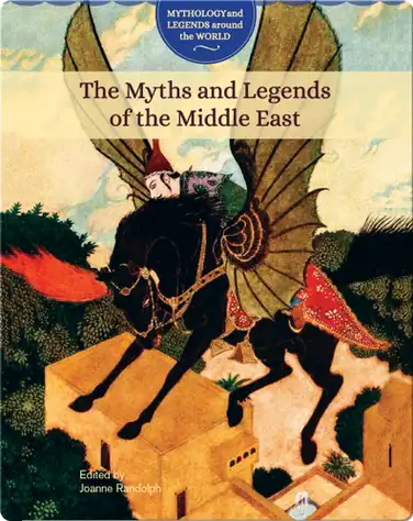 The Myths and Legends of the Middle East book