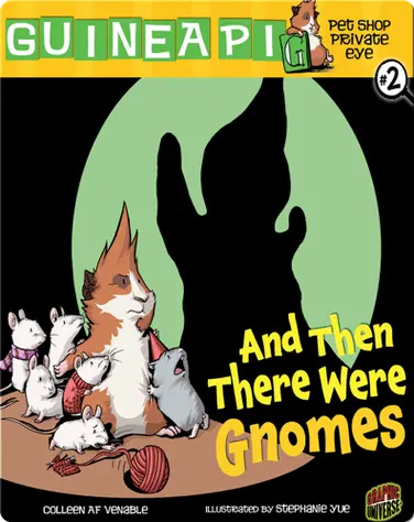 Pet Shop Private Eye #2: And Then There Were Gnomes book