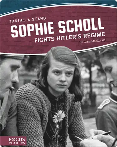 Sophie Scholl Fights Hitler’s Regime book