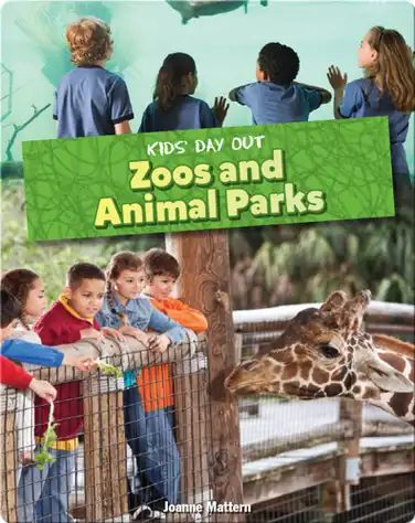 Kids' Day Out: Zoos and Animal Parks book