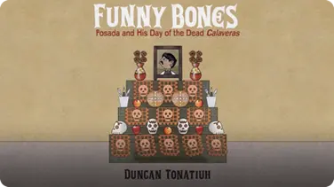 Funny Bones: Posada and His Day of the Dead Calaveras book