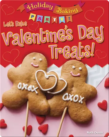 Let's Bake Valentine's Day Treats! book