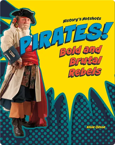 Pirates! Bold and Brutal Rebels book