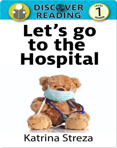 Let's Go to the Hospital book