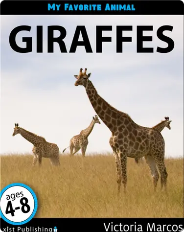 My Favorite Animal: Giraffes book