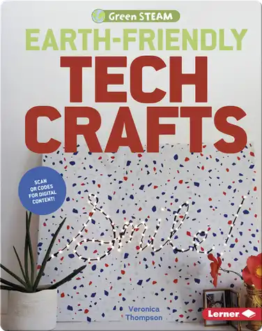Earth-Friendly Tech Crafts book