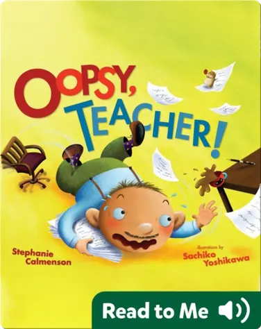 Oopsy, Teacher! book