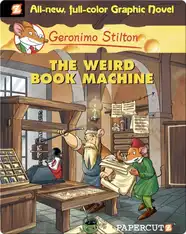 Geronimo Stilton Graphic Novel #9: The Weird Book Machine