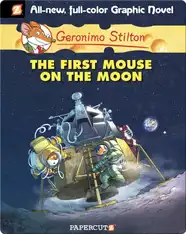 Geronimo Stilton Graphic Novel #14: The First Mouse on the Moon