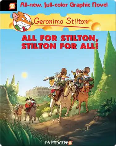 Geronimo Stilton Graphic Novel #15: All for Stilton, Stilton for All! book