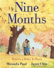 Nine Months: Before a Baby Is Born