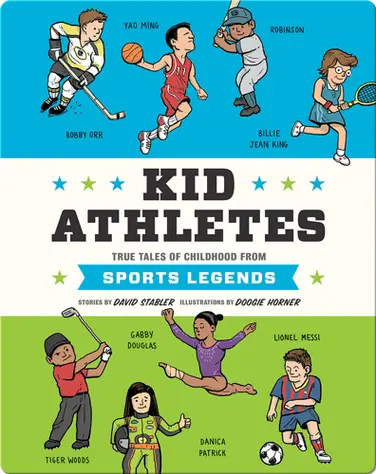 Kid Athletes: True Tales of Childhood from Sports Legends book