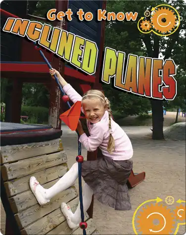 Get to Know Inclined Planes book