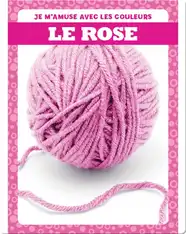 Le rose (Pink)