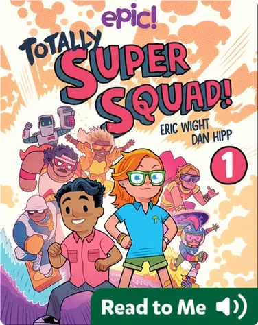Totally Super Squad! Book 1: Blast From the Past book