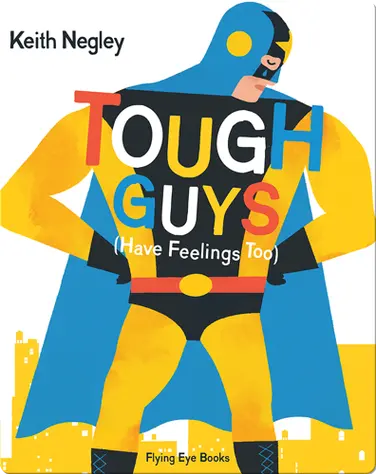 Tough Guys (Have Feelings Too) book