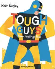 Tough Guys (Have Feelings Too)