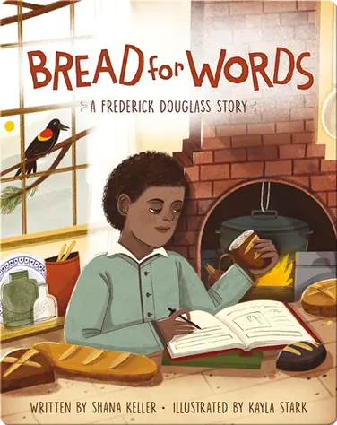 Bread For Words: A Frederick Douglass Story book
